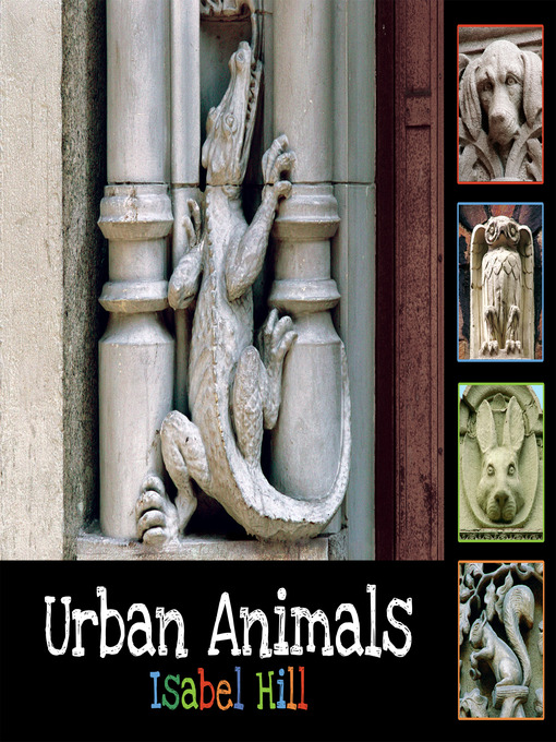 Title details for Urban Animals by Isabel Hill - Available